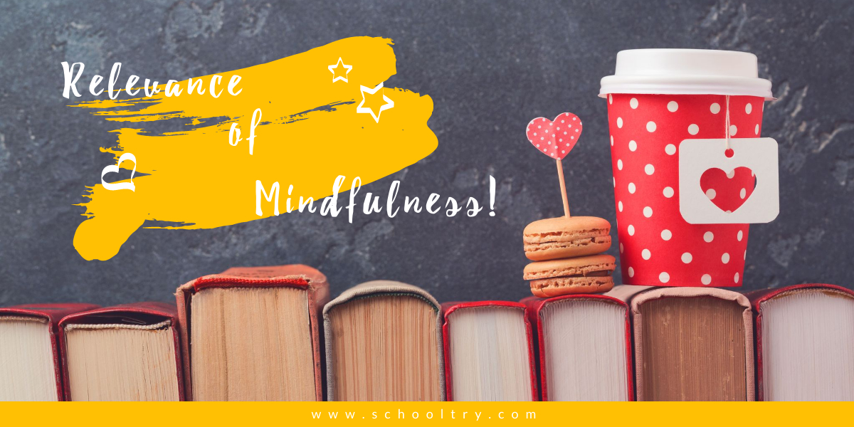 Relevance of Mindfulness in Education