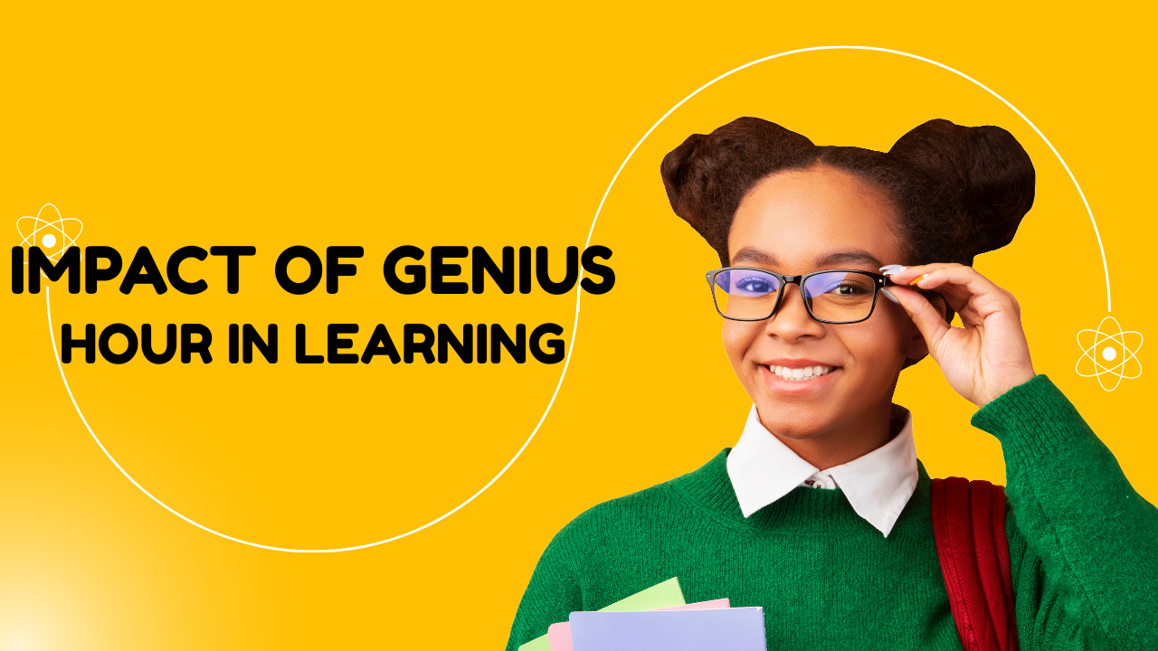 Impact of genius hour in learning