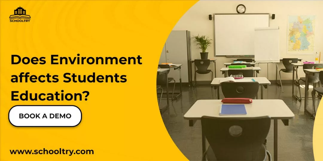 Does Environment Affect Students Education?