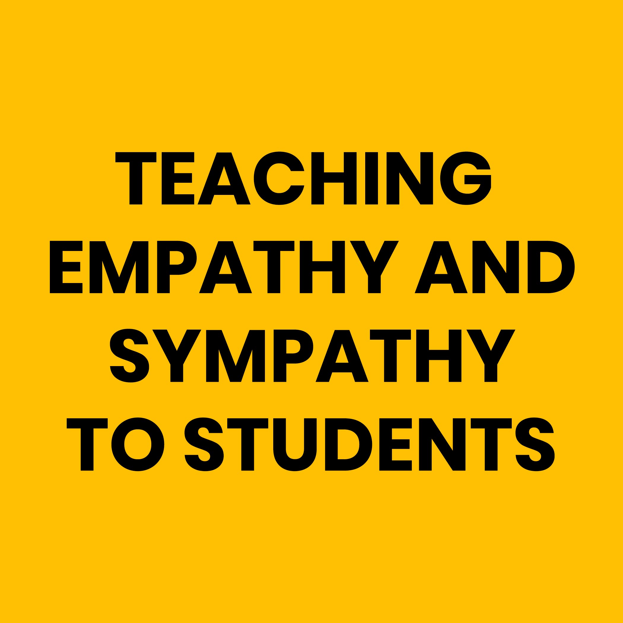 Teaching Empathy and Sympathy to Students