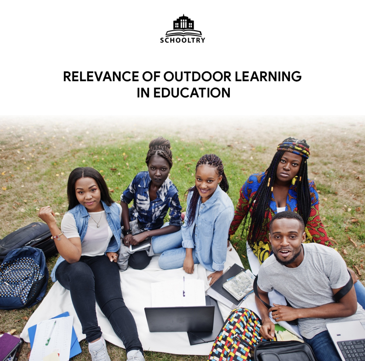 RELEVANCE OF OUTDOOR LEARNING IN EDUCATION