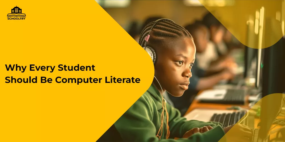 Why Every Student Should be computer literate