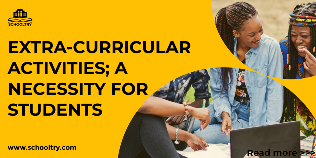 Extra-Curricular Activities: A Necessity For Students - SchoolTry
