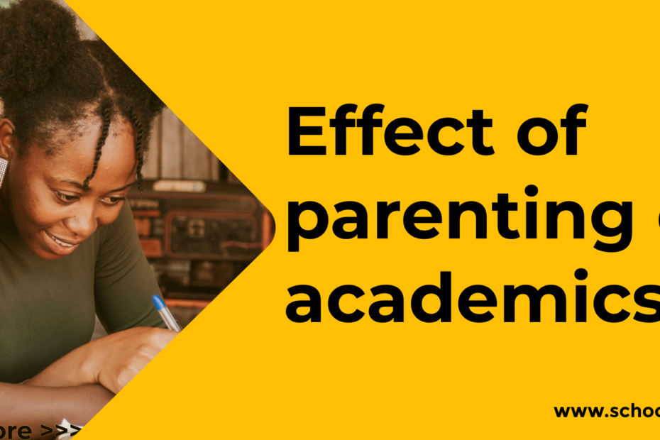 Effect of parenting on academics