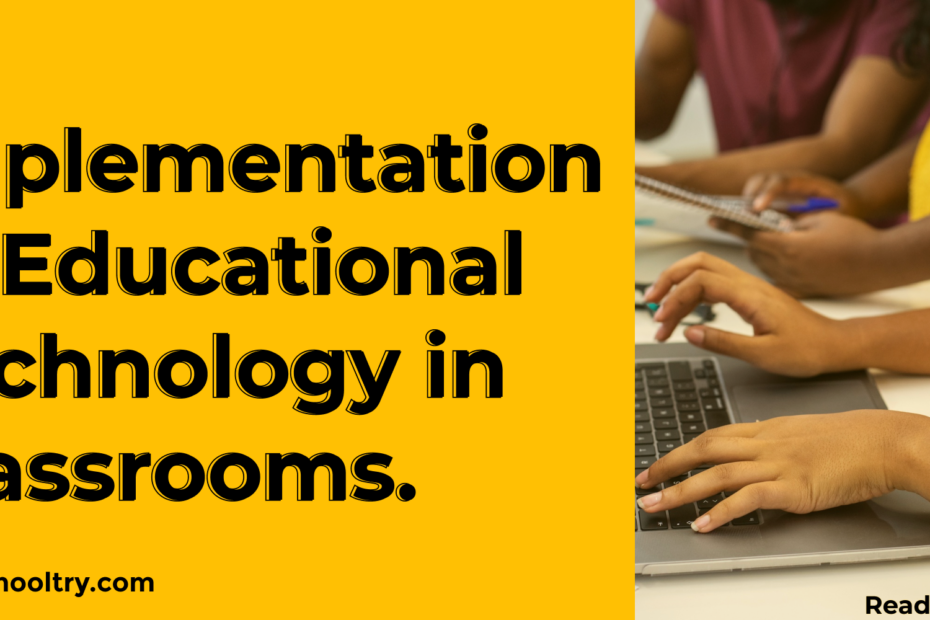 Implementation of EdTech in classroom.