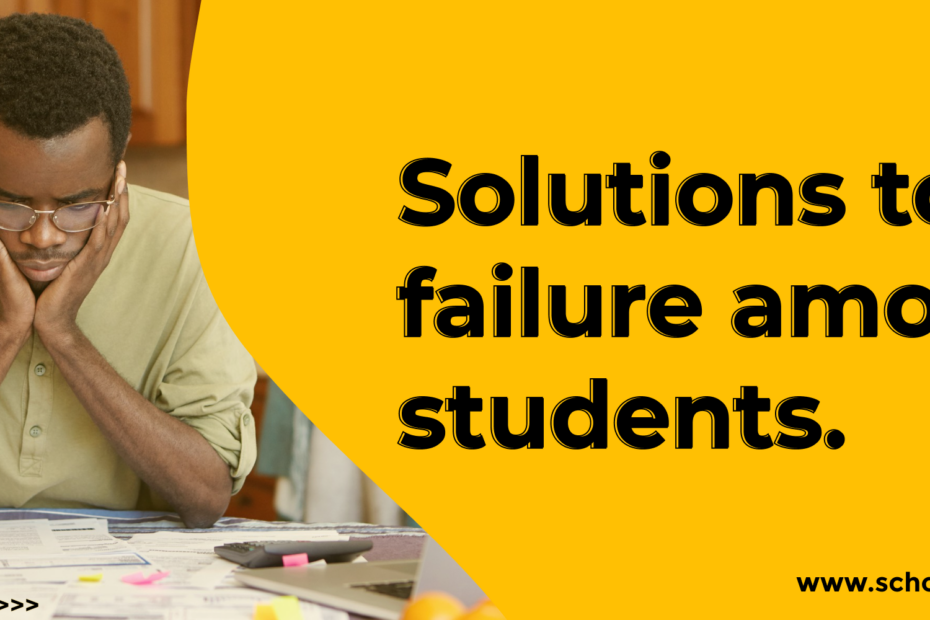 Solutions to failure among students
